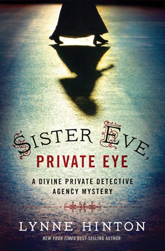 Sister Eve, Private Eye (A Divine Private Detective Agency Mystery Book 1)