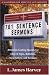 701 Sentence Sermons : Attention-Getting Quotes for Church Signs, Bulletins, Newsletters, and Sermons