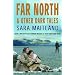 Far North and Other Dark Tales