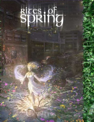 Changeling Rites of Spring (Changeling: The Lost)