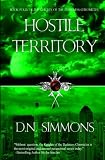 Hostile Territory: Knights of the Darkness Chronicles (Volume 4)