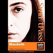 SmartPass Audio Education Study Guide to Macbeth (Unabridged, Dramatised) | [William Shakespeare, Simon Potter]