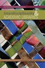 Interdisciplinarity and Academic Libraries