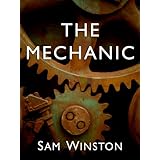 The Mechanic (Stories from the days before What Came After)