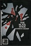The black stage