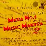 Mera No. 1 Music Mantra 2