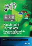 Nanoimprint technology : nanotransfer for thermoplastic and photocurable polymers