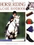 The Horse Riding & Care Handbook