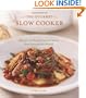 The Gourmet Slow Cooker: Simple and Sophisticated Meals from Around the World