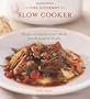 The Gourmet Slow Cooker: Simple and Sophisticated Meals from Around the World