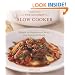 The Gourmet Slow Cooker: Simple and Sophisticated Meals from Around the World