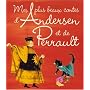 Mes plus beaux contes d'Andersen et de Perrault