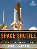 Space Shuttle: A Brief History (Enhanced Version)