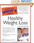 The Complete Idiot's Guide to Healthy Weight Loss, 2nd Edition