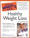 The Complete Idiot's Guide to Healthy Weight Loss, 2nd Edition