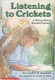 Listening to Crickets (A Story about Rachel Carson)