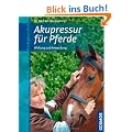 Akupressur f�r Pferde: Wirkung und Anwendung