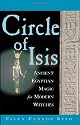 Circle of Isis: Ancient Egyptian Magic for Modern Witches
