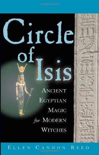 New Page Books Circle of Isis: Ancient Egyptian Magick for Modern Witches
