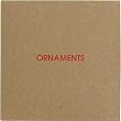 Ornaments - Live in Concert
