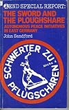 The sword and the ploughshare : autonomous peace initiatives in East Germany