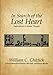 In Search of the Lost Heart: Explorations in Islamic Thought