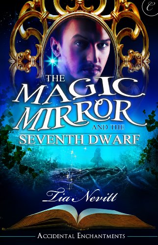 The Magic Mirror and the Seventh Dwarf (Accidental Enchantments)