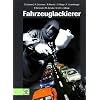Fahrzeuglackierer: Lehrbuch