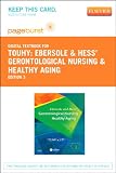 Ebersole & Hess' Gerontological Nursing & Healthy Aging - Pageburst Digital Book (Retail Access Card), 3e