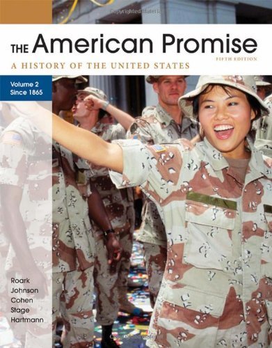 The American Promise, Volume II: Since 1865: A History of the United States 5th (fifth) by Roark, James L., Johnson, Michael P., Cohen, Patricia Cline, (2012) Paperback