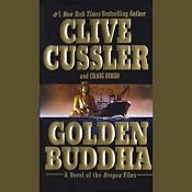 Golden Buddha: A Novel of the Oregon Files | [Clive Cussler, Craig Dirgo]