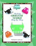 Making Origami Masks Step by Step (Kid's Guide to Origami)