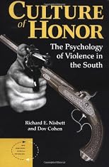 Culture of Honor: The Psychology of Violence in the South