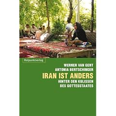 Iran ist anders: Hinter den Kulissen des Gottesstaates