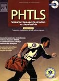 PHTLS : Secours et soins préhospitaliers aux traumatisés (1DVD)