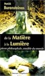 De la Mati�re � la Lumi�re - Pierre p...