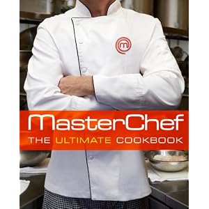 MasterChef (TM): The Ultimate Cookbook