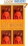 Slot Machine (Turtleback School & Library Binding Edition)