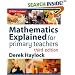 Mathematics Explained for Primary Teachers