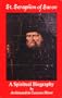 St Seraphim of Sarov: A Spiritual Biography