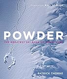 Powder: The Greatest Ski Runs on the Planet