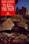 To Kill the Past (Crime Case)