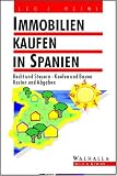 Books : Immobilien kaufen in Spanien. Recht und Steuern, Kaufen und Bauen, Kosten und Abgaben.