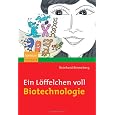 Löffelchen voll Biotechnologie