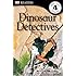 DK Readers L4: Dinosaur Detectives