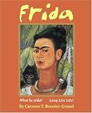 Frida : Viva La Vida = Long Live Life