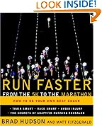 Run Faster from the 5K to the Marathon: How to Be Your Own Best Coach