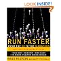 Run Faster from the 5K to the Marathon: How to Be Your Own Best Coach