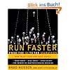 Run Faster from the 5K to the Marathon: How to Be Your Own Best Coach