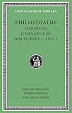 Heroicus ; Gymnasticus ; Discourses 1 and 2